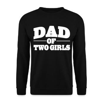 Papa Dad of two Girls zum Vatertag - Unisex Pullover - Schwarz - Vorne - Alina (178cm) & Michal (187cm)