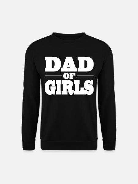 Papa Dad of Girls zum Vatertag - Unisex Pullover - Schwarz