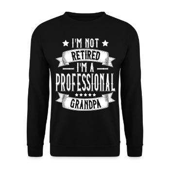 Je ne suis pas à la retraite JE SUIS UN GRAND-PÈRE PROFESSIONNEL OPA - Sweat-shirt Unisexe - noir - Devant - Alina (178cm) & Michal (187cm)