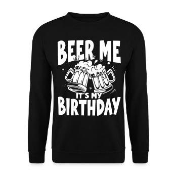 Beer Me Beer c’est mon anniversaire, fête d’équipe et - Sweat-shirt Unisexe - noir - Devant - Alina (178cm) & Michal (187cm)