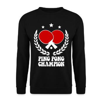 Ping Pong Champion Design Table Tennis and - Unisex Sweatshirt - black - Front - Alina (178cm) & Michal (187cm)