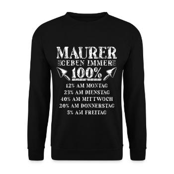 Maurer Geben 100 Prozent Handwerker Zunft Maurer - Unisex Pullover - Schwarz - Vorne - Alina (178cm) & Michal (187cm)