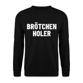 Brötchenholer Frühaufsteher Brötchen holen - Unisex Pullover - Schwarz - Vorne - Alina (178cm) & Michal (187cm)