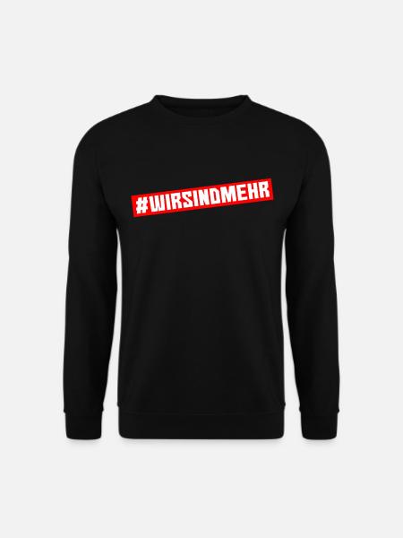 #wirsindmehr - Wir sind mehr - Chemnitz, Schwerin - Unisex Pullover - Schwarz