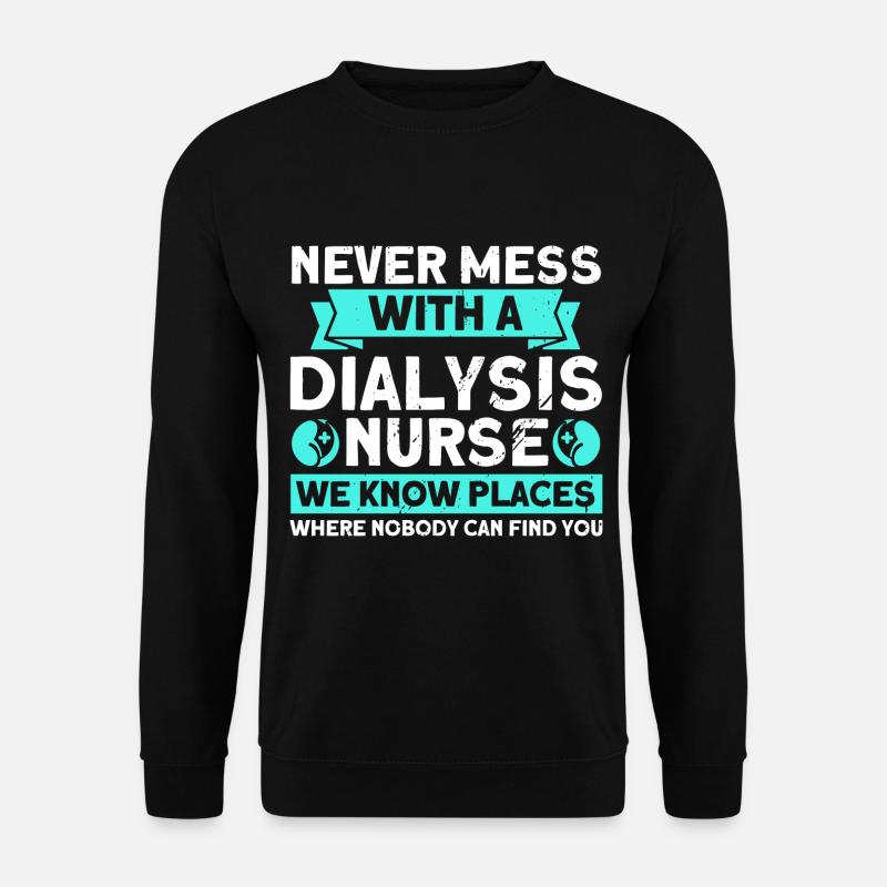 Nurses Dialysis Treatment Nursing - Unisex Sweatshirt - black