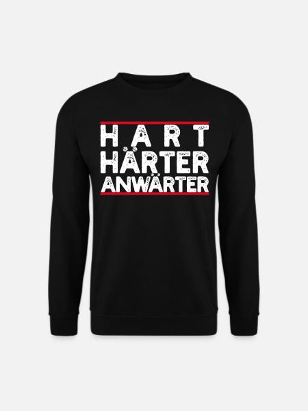 Hart Härter Anwärter Berufsanfänger - Unisex Pullover - Schwarz