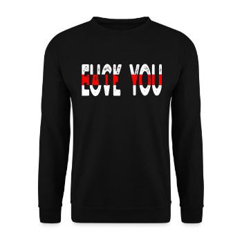 Fuck you hate you love you - Unisex Sweatshirt - black - Front - Alina (178cm) & Michal (187cm)
