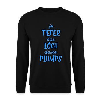Je tiefer das Loch desto Plumps - Unisex Pullover - Schwarz - Vorne - Alina (178cm) & Michal (187cm)