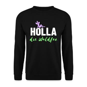 Holla die Waldfee - Unisex Pullover - Schwarz - Vorne - Alina (178cm) & Michal (187cm)