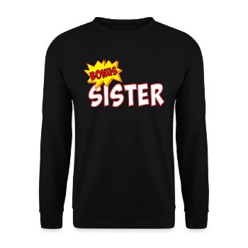 Bonus Schwester Lustige Stiefschwester Geschwister - Unisex Pullover - Schwarz - Vorne - Alina (178cm) & Michal (187cm)