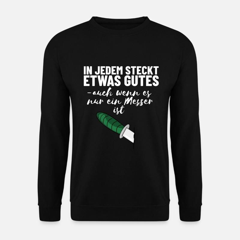Lustiges makaberes Messer Spruch Shirt - Unisex Pullover - Schwarz