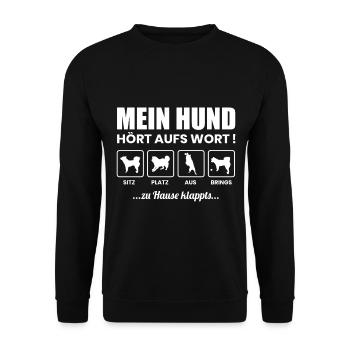 Mein Hund hört aufs Wort - Unisex Pullover - Schwarz - Vorne - Alina (178cm) & Michal (187cm)