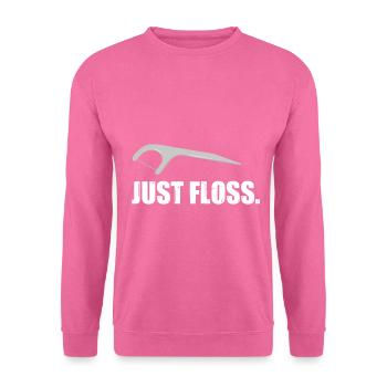Juste de la soie dentaire - Sweat-shirt Unisexe - rose - Devant