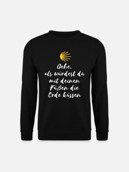 Füße küssen Erde - Pilger Spruch für Camino Weg - Unisex Pullover - Schwarz