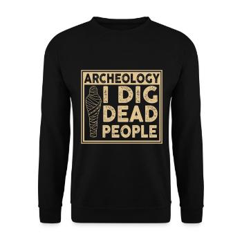 Archaeology - Unisex Sweatshirt - black - Front - Alina (178cm) & Michal (187cm)