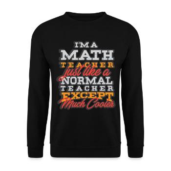 I am a math teacher - mathematics teacher mathematics - Unisex Sweatshirt - black - Front - Alina (178cm) & Michal (187cm)