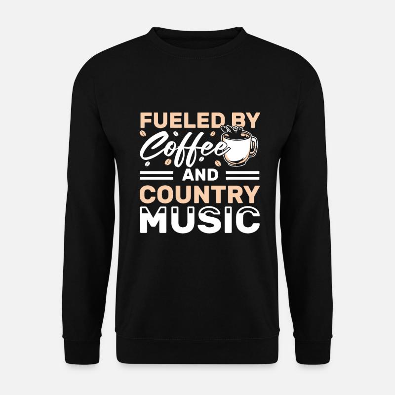 Fueled by Coffee and Country Music Lover - Unisex Pullover - Schwarz