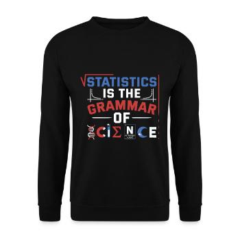 Statistik ist die Grammatik der Wissenschaft - Unisex Pullover - Schwarz - Vorne - Alina (178cm) & Michal (187cm)