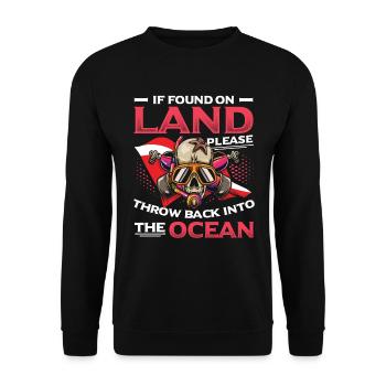 Throw Bach Into The Ocean Scuba Diving Taucher - Unisex Pullover - Schwarz - Vorne - Alina (178cm) & Michal (187cm)