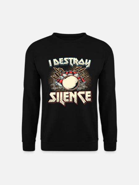 I Destroy Silence Drums - Unisex Sweatshirt - black