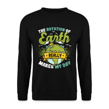 The rotation of the earth makes my day. - Unisex Sweatshirt - black - Front - Alina (178cm) & Michal (187cm)