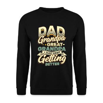 Papa Grandpa Great-Grandpa I'm just getting better and better - Unisex Sweatshirt - black - Front - Alina (178cm) & Michal (187cm)