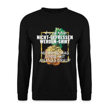 Ananas Nicht Gefressen werden lustiges Shirt - Unisex Pullover - Schwarz - Vorne - Alina (178cm) & Michal (187cm)