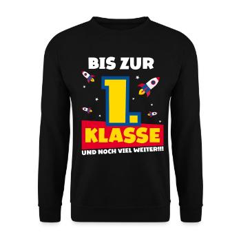 Bis Zur 1. Klasse und noch viel weiter Rakete - Unisex Pullover - Schwarz - Vorne - Alina (178cm) & Michal (187cm)