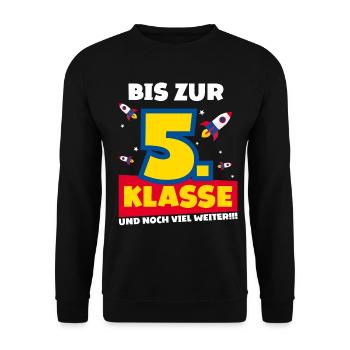 Bis Zur 5. Klasse und noch viel weiter Rakete - Unisex Pullover - Schwarz - Vorne - Alina (178cm) & Michal (187cm)