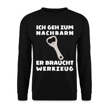 Ich Geh Zum Nachbarn Er Braucht Werkzeug - Unisex Pullover - Schwarz - Vorne - Alina (178cm) & Michal (187cm)