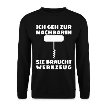 Ich Geh Zur Nachbarin Sie Braucht Werkzeug - Unisex Pullover - Schwarz - Vorne - Alina (178cm) & Michal (187cm)