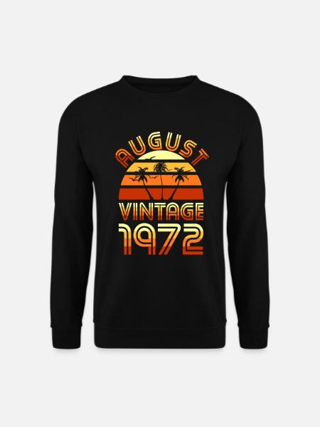 50th birthday August born 1972 Gift idea - Unisex Sweatshirt - black