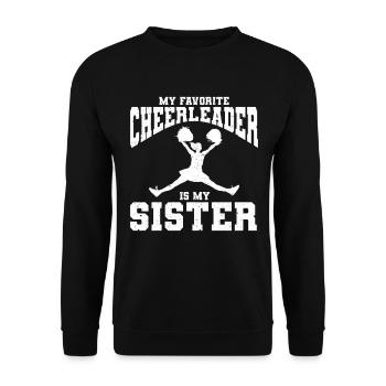 My Favorite Cheerleader Is My Sister - Unisex Pullover - Schwarz - Vorne - Alina (178cm) & Michal (187cm)
