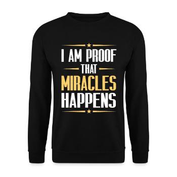 I Am Proof That Miracles Happen Christian - Unisex Pullover - Schwarz - Vorne - Alina (178cm) & Michal (187cm)