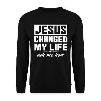 Jesus Changed My Life Asked Me How Christ Jesus - Unisex Pullover - Schwarz - Vorne - Alina (178cm) & Michal (187cm)