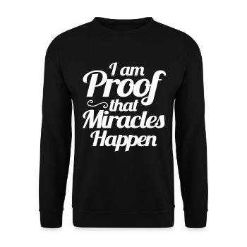 I Am Proof That Miracles Happen Christian - Unisex Pullover - Schwarz - Vorne - Alina (178cm) & Michal (187cm)