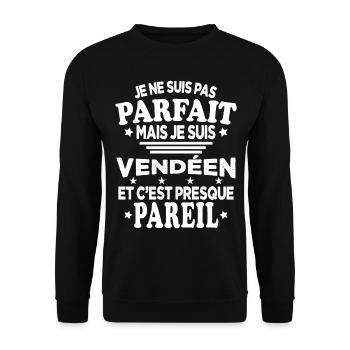 Pas Parfait Je Suis Vendéen Et C'est Pareil - Sweat-shirt Unisexe - noir - Devant - Alina (178cm) & Michal (187cm)