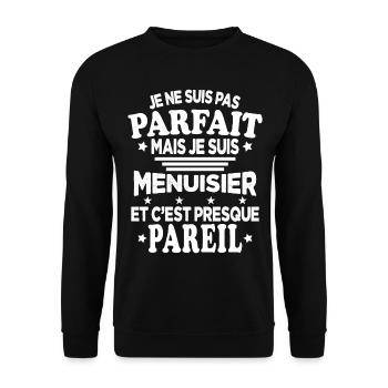 Je ne suis pas parfait mais je suis Menuisier - Sweat-shirt Unisexe - noir - Devant - Alina (178cm) & Michal (187cm)