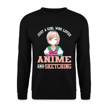 Just A Girl Who Loves Anime And Sketching Anime - Unisex Sweatshirt - black - Front - Alina (178cm) & Michal (187cm)