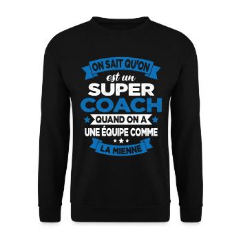 On Sait Qu'on Est Un Super Coach - Sweat-shirt Unisexe - noir - Devant - Alina (178cm) & Michal (187cm)