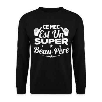 Ce Mec est un Super Beau-Père - Sweat-shirt Unisexe - noir - Devant - Alina (178cm) & Michal (187cm)