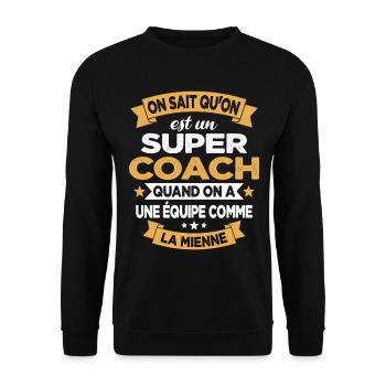 On Sait Qu'on Est Un Super Coach - Sweat-shirt Unisexe - noir - Devant - Alina (178cm) & Michal (187cm)