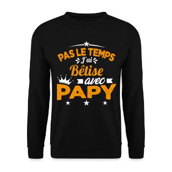 Pas le temps J'ai Bêtise Avec Papy Cadeau - Sweat-shirt Unisexe - noir - Devant - Alina (178cm) & Michal (187cm)