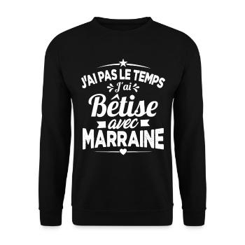 J'ai Pas Le Temps, J'ai Bêtise Avec Marraine - Sweat-shirt Unisexe - noir - Devant - Alina (178cm) & Michal (187cm)