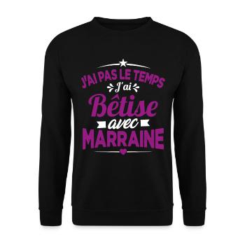 J'ai Pas Le Temps, J'ai Bêtise Avec Marraine - Sweat-shirt Unisexe - noir - Devant - Alina (178cm) & Michal (187cm)