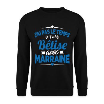 J'ai Pas Le Temps, J'ai Bêtise Avec Marraine - Sweat-shirt Unisexe - noir - Devant - Alina (178cm) & Michal (187cm)