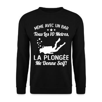 La Plongée Me Donne Soif Mer Cadeau Plongeur Apnée - Sweat-shirt Unisexe - noir - Devant - Alina (178cm) & Michal (187cm)