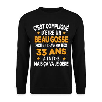 Beau Gosse et D'avoir 33 Ans Cadeau d'anniversaire - Sweat-shirt Unisexe - noir - Devant - Alina (178cm) & Michal (187cm)
