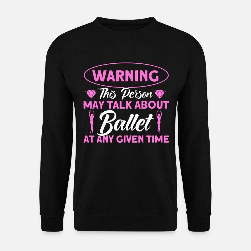 Ballerina Ballett Mädchen Ballett Tänzerin - Unisex Pullover - Schwarz