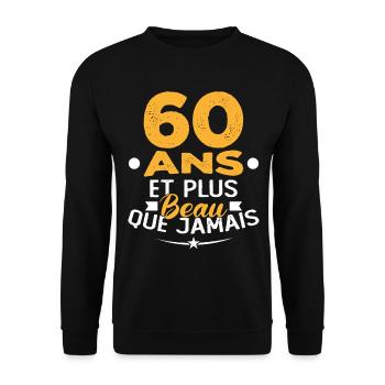 60 Ans et plus beau que jamais - Sweat-shirt Unisexe - noir - Devant - Alina (178cm) & Michal (187cm)